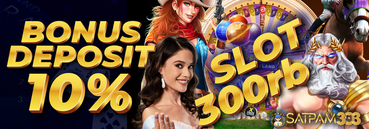 Bonus Deposit Slot Online 300Rb - Satpam303